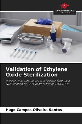 Validation of Ethylene Oxide Sterilization - Hugo Campos Oliveira Santos - cover