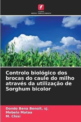 Controlo biológico dos brocas do caule do milho através da utilização de Sorghum bicolor - Sj Dondo Bena Benoît,Mebelo Mataa,M Chisi - cover