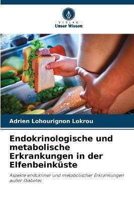 Endokrinologische und metabolische Erkrankungen in der Elfenbeinküste - Adrien Lohourignon Lokrou - cover