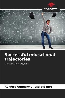 Successful educational trajectories - Raniery Guilherme José Vicente - cover