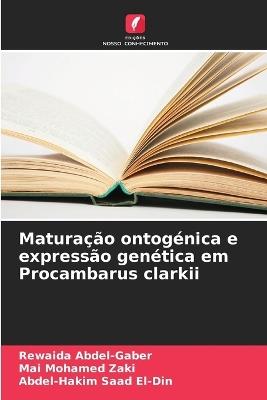 Maturação ontogénica e expressão genética em Procambarus clarkii - Rewaida Abdel-Gaber,Mai Mohamed Zaki,Abdel-Hakim Saad El-Din - cover