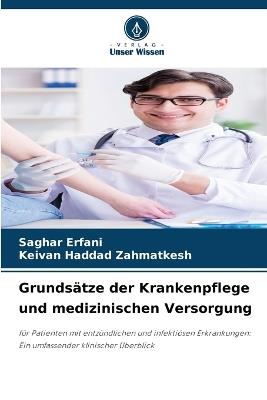 Grundsätze der Krankenpflege und medizinischen Versorgung - Saghar Erfani,Keivan Haddad Zahmatkesh - cover