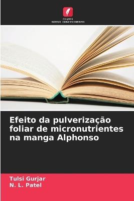 Efeito da pulverização foliar de micronutrientes na manga Alphonso - Tulsi Gurjar,N L Patel - cover