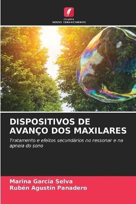 Dispositivos de Avanço DOS Maxilares - Marina García Selva,Rubén Agustín Panadero - cover