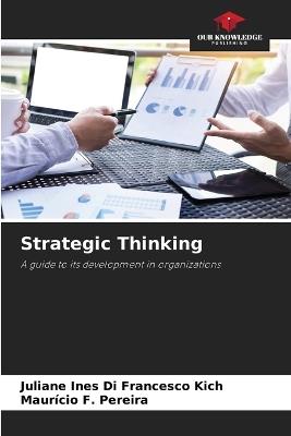 Strategic Thinking - Juliane Ines Di Francesco Kich,Maurício F Pereira - cover