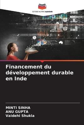Financement du développement durable en Inde - Minti Sinha,Anu Gupta,Vaidehi Shukla - cover