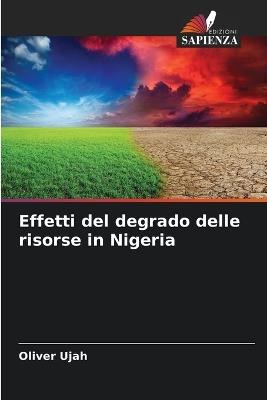 Effetti del degrado delle risorse in Nigeria - Oliver Ujah - cover