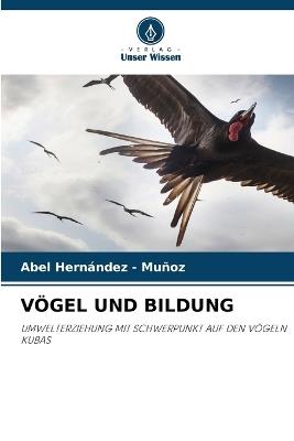 Vögel Und Bildung - Abel Hernandez - Muñoz - cover