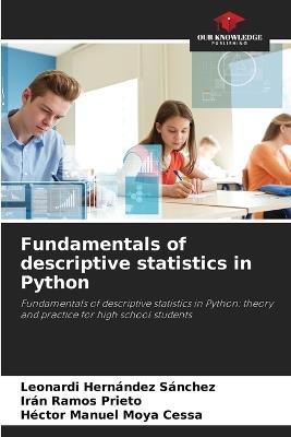 Fundamentals of descriptive statistics in Python - Leonardi Hernández Sánchez,Irán Ramos Prieto,Héctor Manuel Moya Cessa - cover