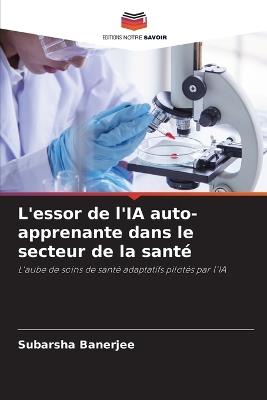 L'essor de l'IA auto-apprenante dans le secteur de la santé - Subarsha Banerjee - cover