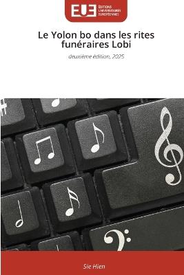 Le Yolon bo dans les rites funéraires Lobi - Sie Hien - cover