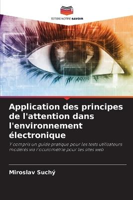 Application des principes de l'attention dans l'environnement électronique - Miroslav Suchý - cover