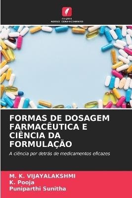 Formas de Dosagem Farmacêutica E Ciência Da Formulação - M K Vijayalakshmi,K Pooja,Puniparthi Sunitha - cover