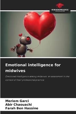 Emotional intelligence for midwives - Meriem Garci,Abir Chaouachi,Farah Ben Hassine - cover