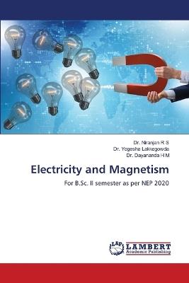 Electricity and Magnetism - Niranjan R S,Yogesha Lakkegowda,Dayananda H M - cover