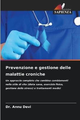 Prevenzione e gestione delle malattie croniche - Annu Devi - cover