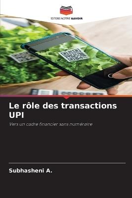 Le rôle des transactions UPI - Subhasheni A - cover