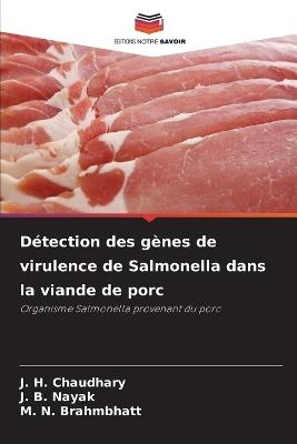 Détection des gènes de virulence de Salmonella dans la viande de porc - J H Chaudhary,J B Nayak,M N Brahmbhatt - cover