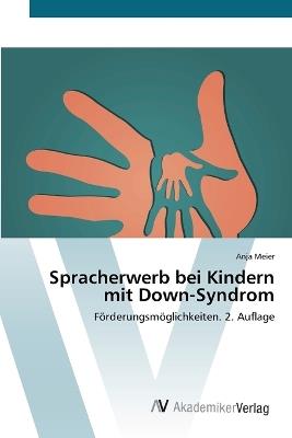 Spracherwerb bei Kindern mit Down-Syndrom - Anja Meier - cover