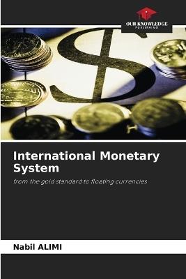 International Monetary System - Nabil Alimi - cover