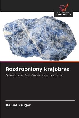 Rozdrobniony krajobraz - Daniel Krüger - cover