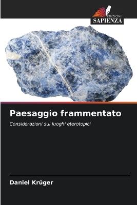 Paesaggio frammentato - Daniel Krüger - cover