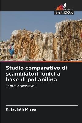 Studio comparativo di scambiatori ionici a base di polianilina - K Jacinth Mispa - cover