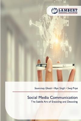 Social Media Communication - Soummay Ghosh,Riya Singh,Swej Priya - cover