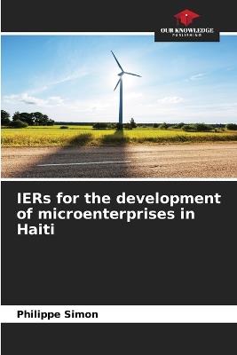 IERs for the development of microenterprises in Haiti - Philippe Simon - cover