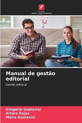 Manual de gestão editorial - Gregorio Gualavisi,Arturo Rojas,Maria Gualavisí - cover