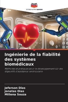 Ingénierie de la fiabilité des systèmes biomédicaux - Jeferson Dias,Jonatas Dias,Millena Souza - cover