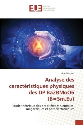 Analyse des caractéristiques physiques des DP Ba2BMoO6 (B=Sm, Eu) - Amel Akham - cover