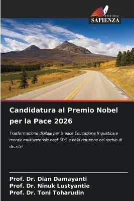 Candidatura al Premio Nobel per la Pace 2026 - Prof Dian Damayanti,Prof Ninuk Lustyantie,Prof Toni Toharudin - cover