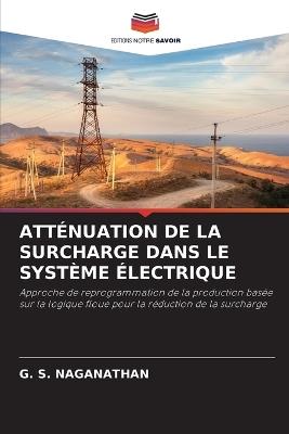 Atténuation de la Surcharge Dans Le Système Électrique - G S Naganathan - cover