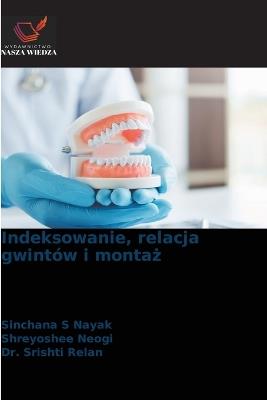 Indeksowanie, relacja gwintów i montaż - Sinchana S Nayak,Shreyoshee Neogi,Srishti Relan - cover