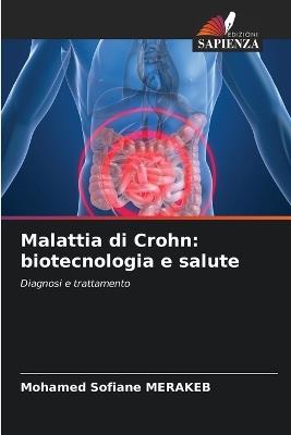 Malattia di Crohn: biotecnologia e salute - Mohamed Sofiane Merakeb - cover