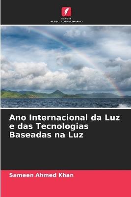 Ano Internacional da Luz e das Tecnologias Baseadas na Luz - Sameen Ahmed Khan - cover
