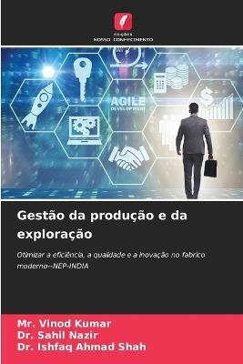 Gestão da produção e da exploração - Vinod Kumar,Sahil Nazir,Ishfaq Ahmad Shah - cover