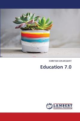 Education 7.0 - Khritish Swargiary - cover