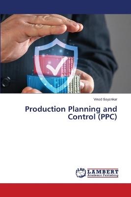 Production Planning and Control (PPC) - Vinod Sayankar - cover