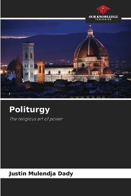 Politurgy - Justin Mulendja Dady - cover