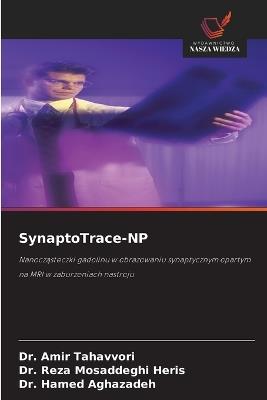SynaptoTrace-NP - Amir Tahavvori,Reza Mosaddeghi Heris,Hamed Aghazadeh - cover