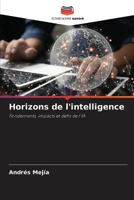 Horizons de l'intelligence - Andrés Mejía - cover