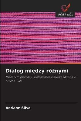 Dialog między różnymi - Adriane Silva - cover
