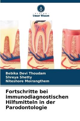 Fortschritte bei immunodiagnostischen Hilfsmitteln in der Parodontologie - Bebika Devi Thoudam,Shreya Shetty,Niteshore Moirangthem - cover