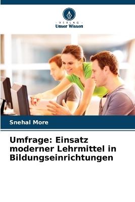 Umfrage: Einsatz moderner Lehrmittel in Bildungseinrichtungen - Snehal More - cover