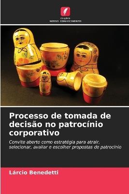 Processo de tomada de decisão no patrocínio corporativo - Lárcio Benedetti - cover