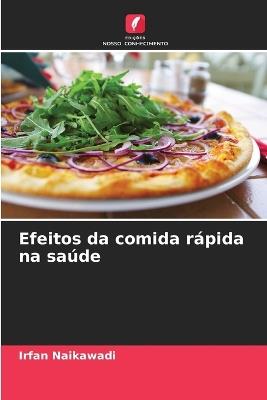 Efeitos da comida rápida na saúde - Irfan Naikawadi - cover