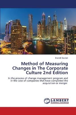 Method of Measuring Changes in The Corporate Culture 2nd Edition - Irvandi Gustari - cover