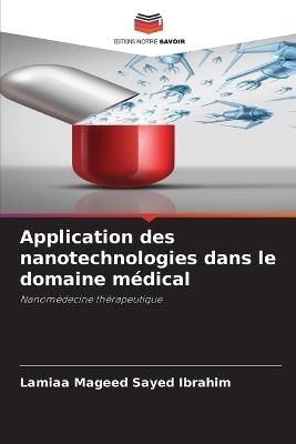 Application des nanotechnologies dans le domaine médical - Lamiaa Mageed Sayed Ibrahim - cover